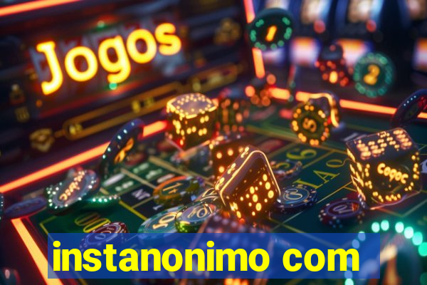 instanonimo com